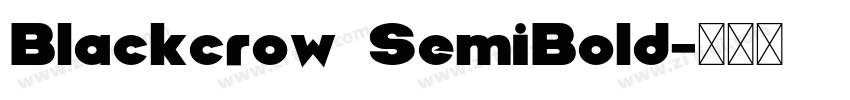 Blackcrow SemiBold字体转换